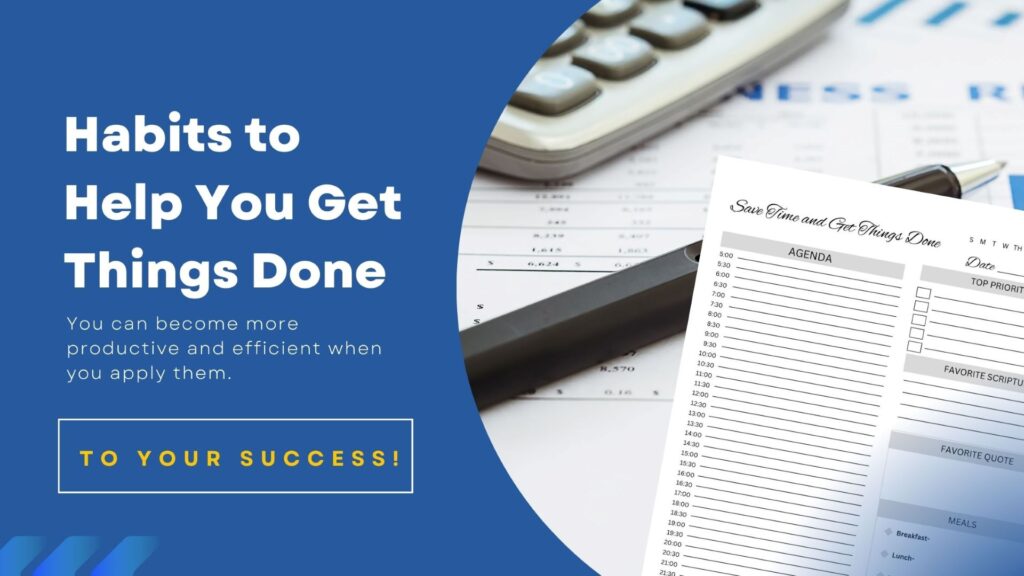 A List of Daily Habits to Help You Get Things Done